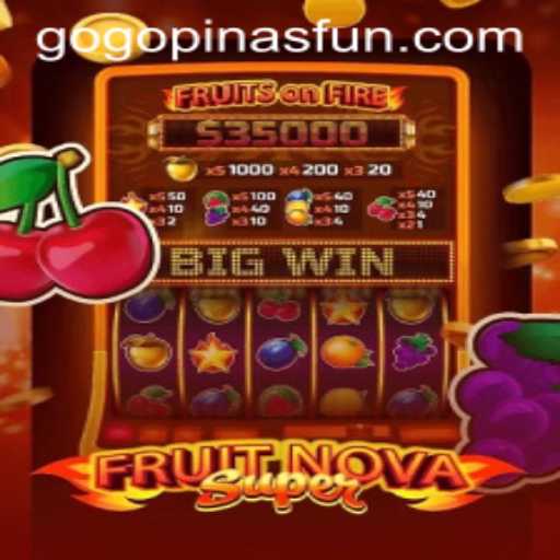 Dive into the World of FruitNovaSuper: An Exciting Adventure with GOGOPINAS