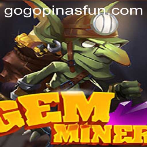 GemMiner: Unveiling the Exciting World of Gem Exploration with GOGOPINAS