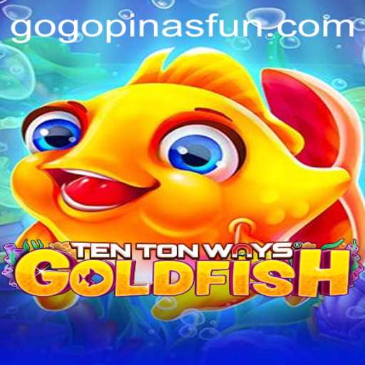 Discover the Thrills of TenTonWaysGoldfish with Keyword GOGOPINAS
